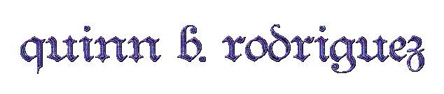 purple and blue glittery text that reads "quinn b. rodriguez"
